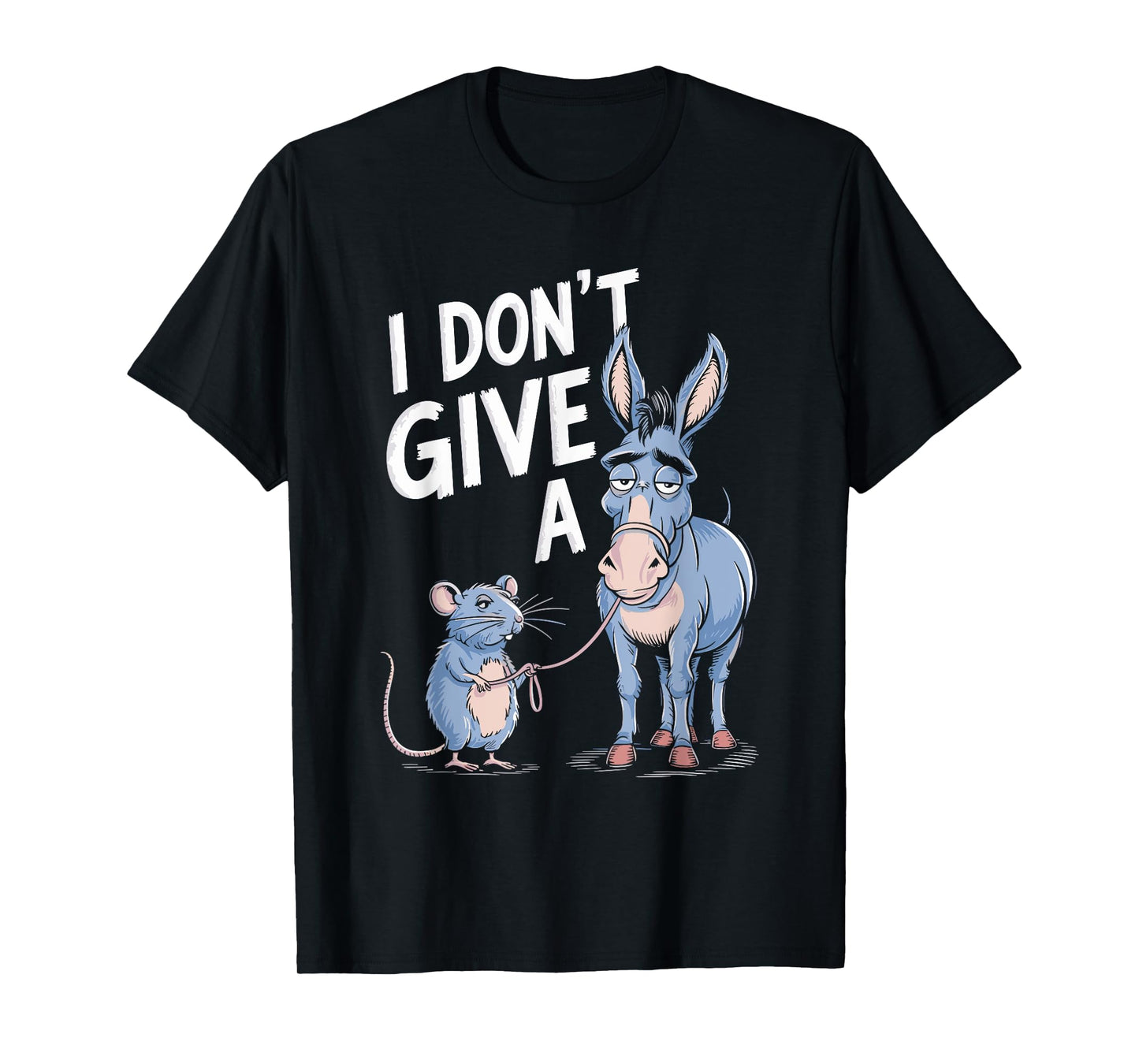 I Dont Give A Rats Donkey T-Shirt