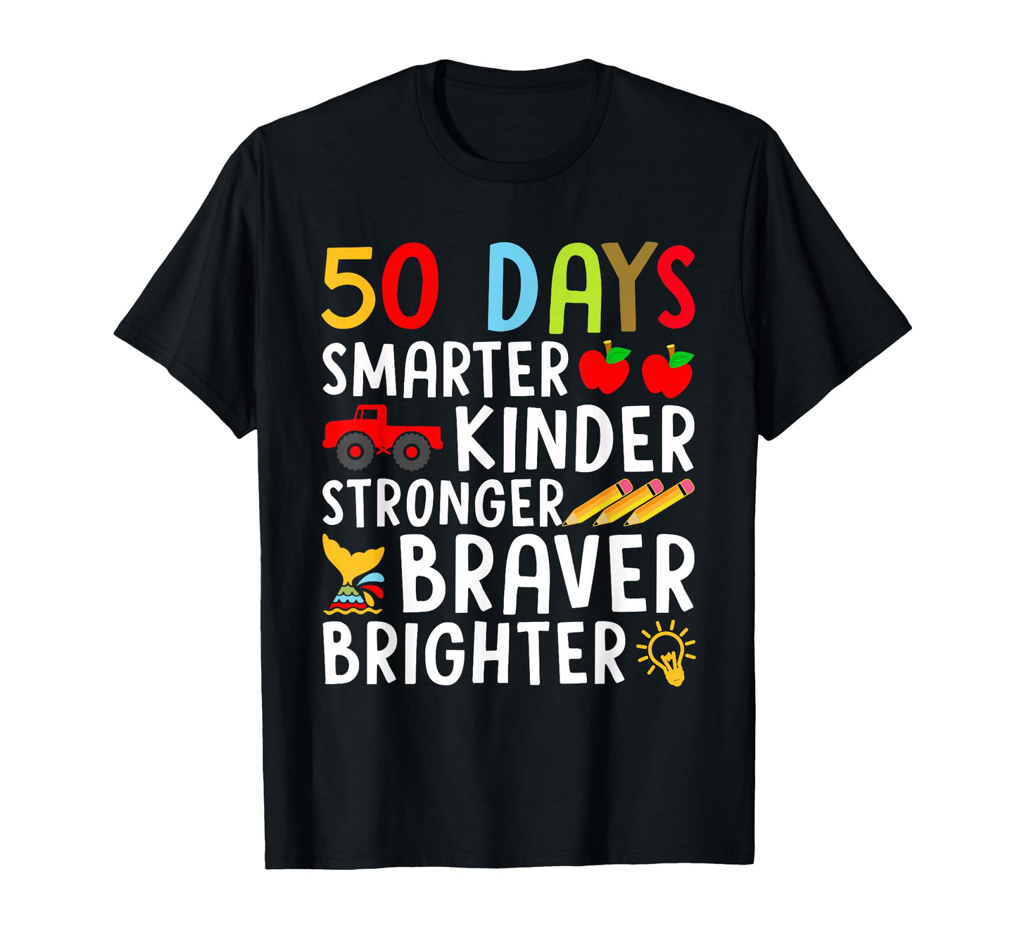 50 Days Smarter Kinder Stronger Braver Brighter T-Shirt