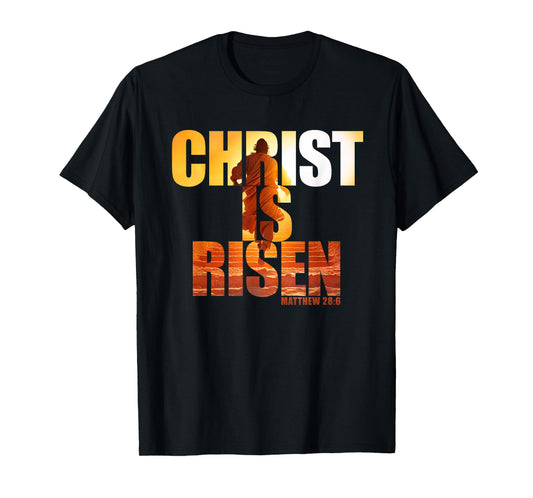 Christ is Risen – Matthew 28:6 Jesus Epic Resurrection Faith T-Shirt