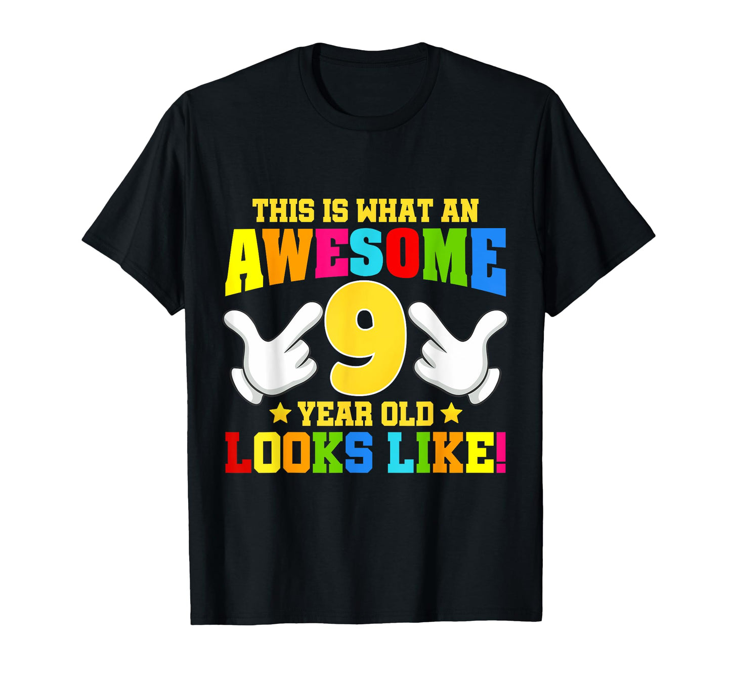 This is what an awesome 9 year old looks like 9th birthday T-Shirt