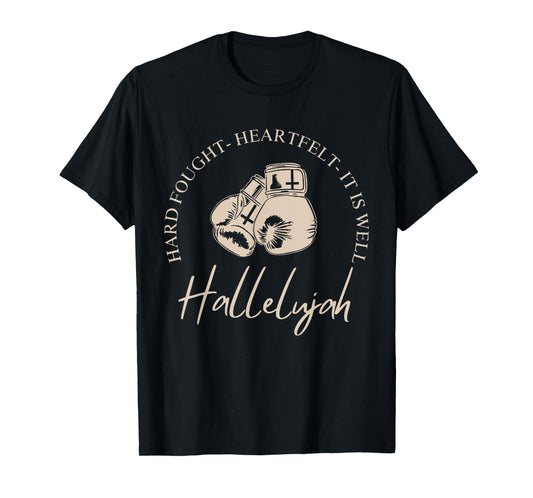 Hard Fought Hallelujah Bible Verse Christian Jesus T-Shirt