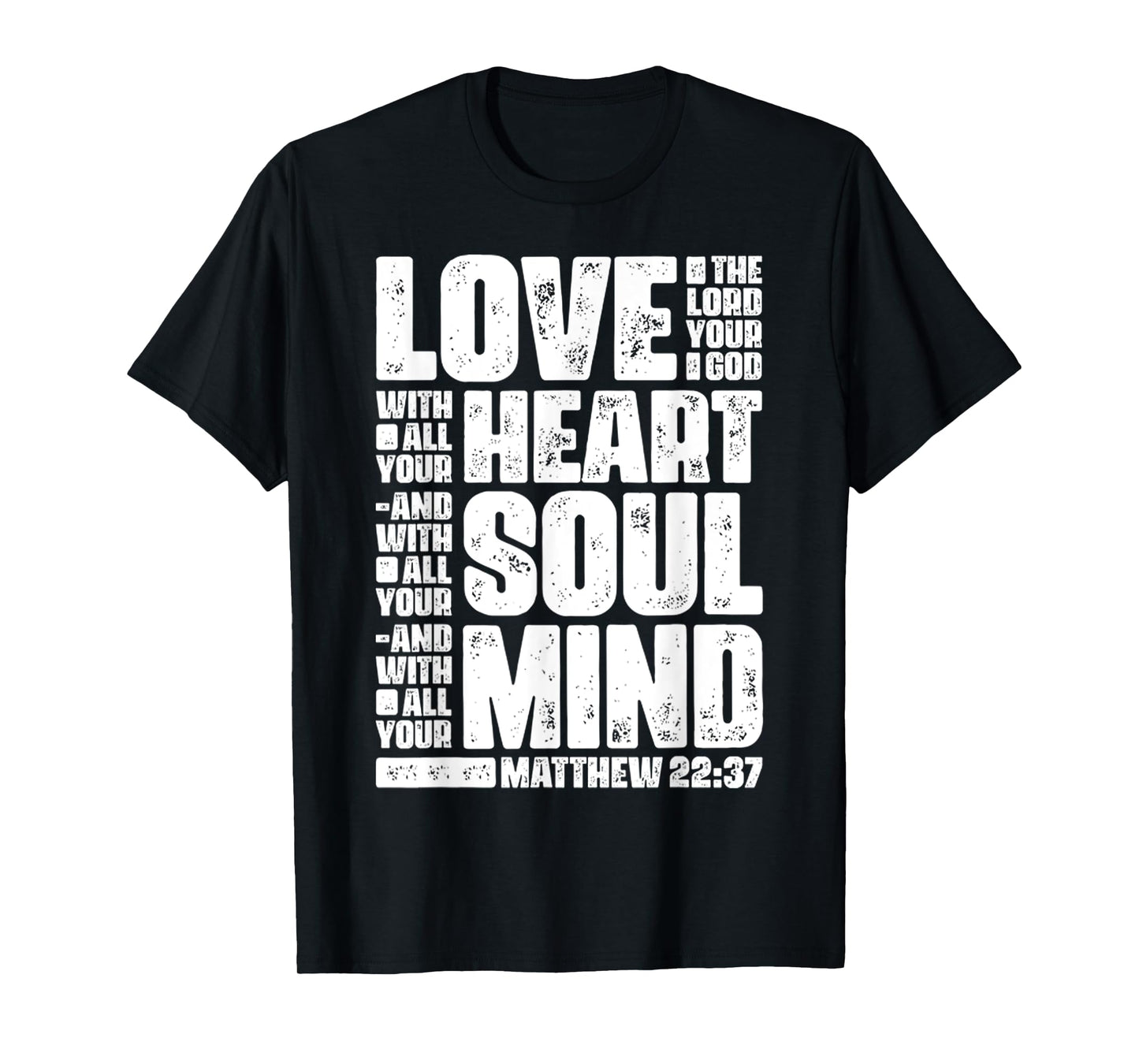 Vintage Love The Lord Your God With All Your Heart Matthew T-Shirt