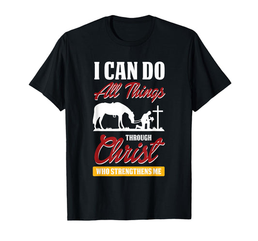 I Can Do All Things Through Christ Bible Verse Shirt T-Shirt