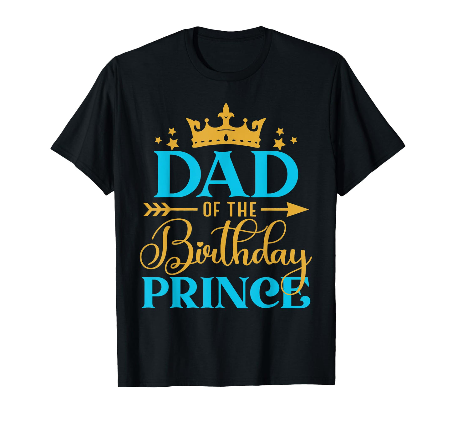 Dad Of The Birthday Prince Boy Bday Party Idea For Him T-Shirt