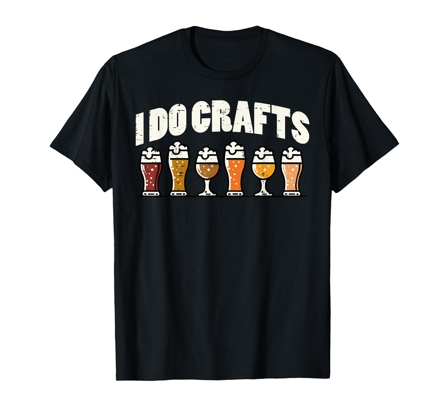 I Do Crafts Beer Funny Saying Home Brew Brewmaster Men Women T-Shirt