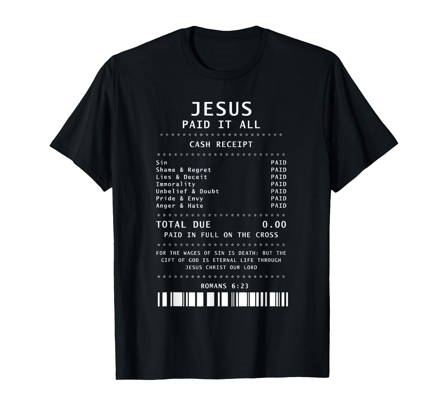 Jesus Paid It All Cash Receipt Christian Bible Verse Faith T-Shirt