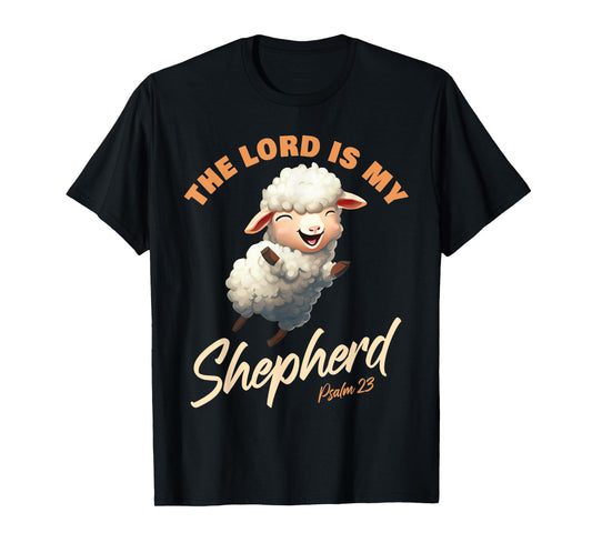 The Lord Is My Shepherd – Psalms 23 Christian Faith Verse T-Shirt