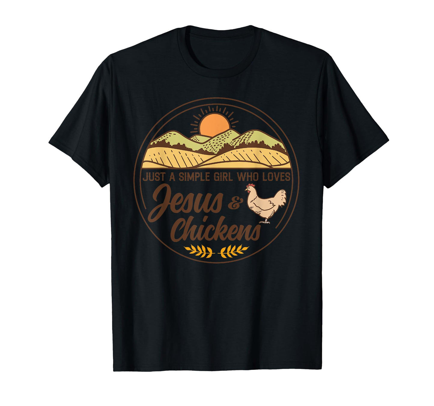Just A Simple Girl Who Loved Jesus And Chickens Christian T-Shirt