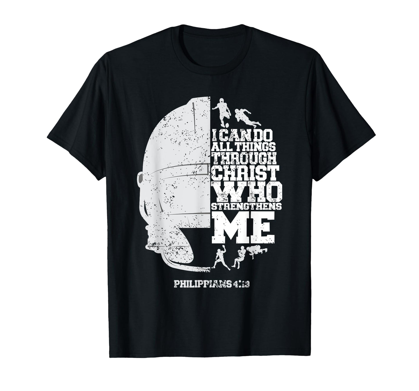 I Can Do All Things Through Christ Football Christ Jesus T-Shirt