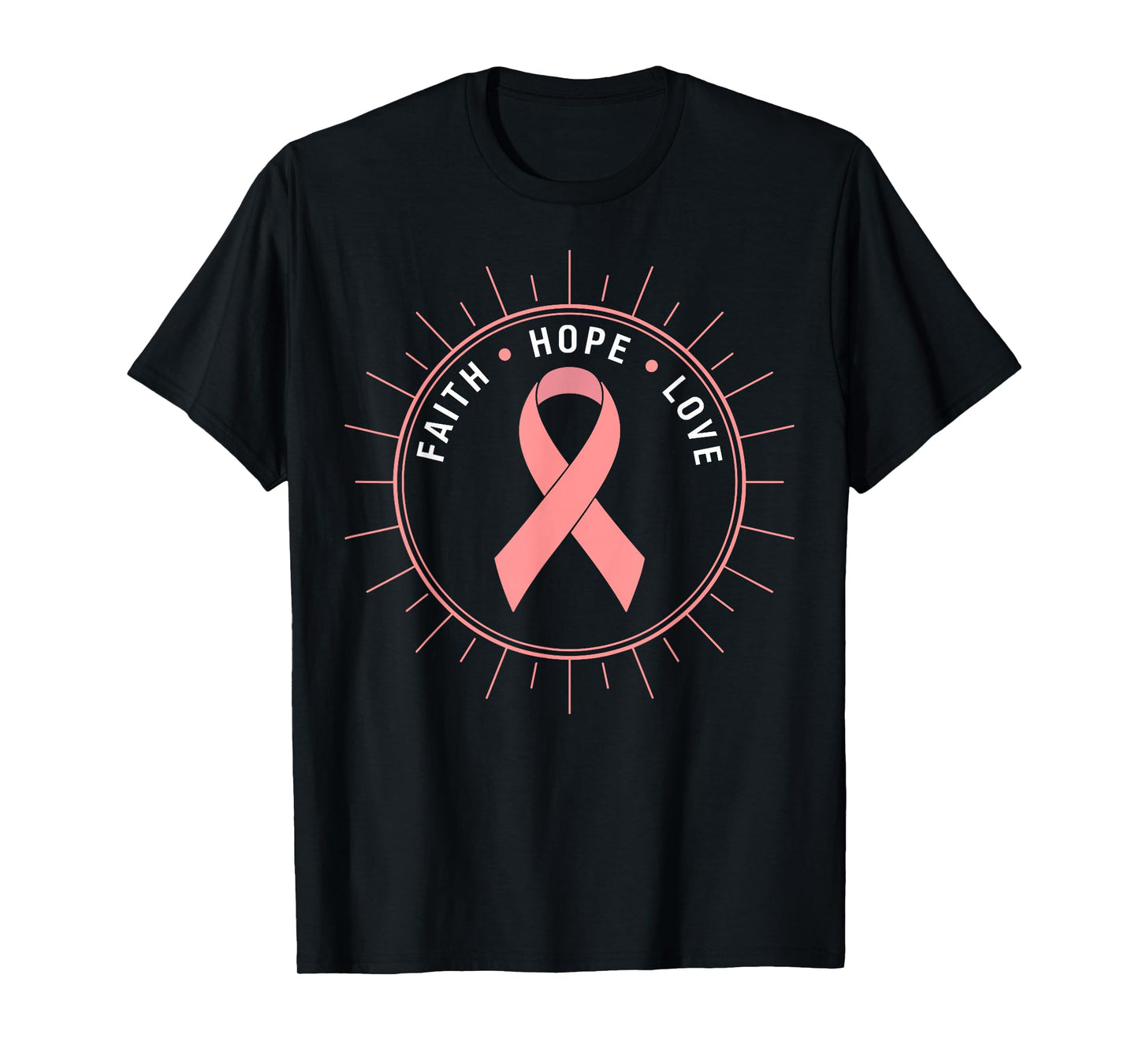 Faith Hope Love Breast Cancer Awareness Pink Ribbon T-Shirt