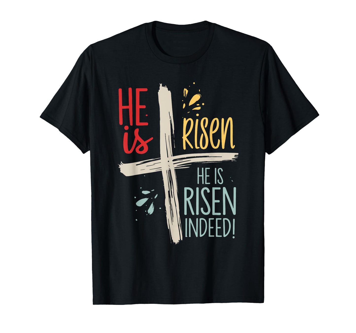 Easter Jesus He Is Risen Indeed Religious Christian Women T-Shirt