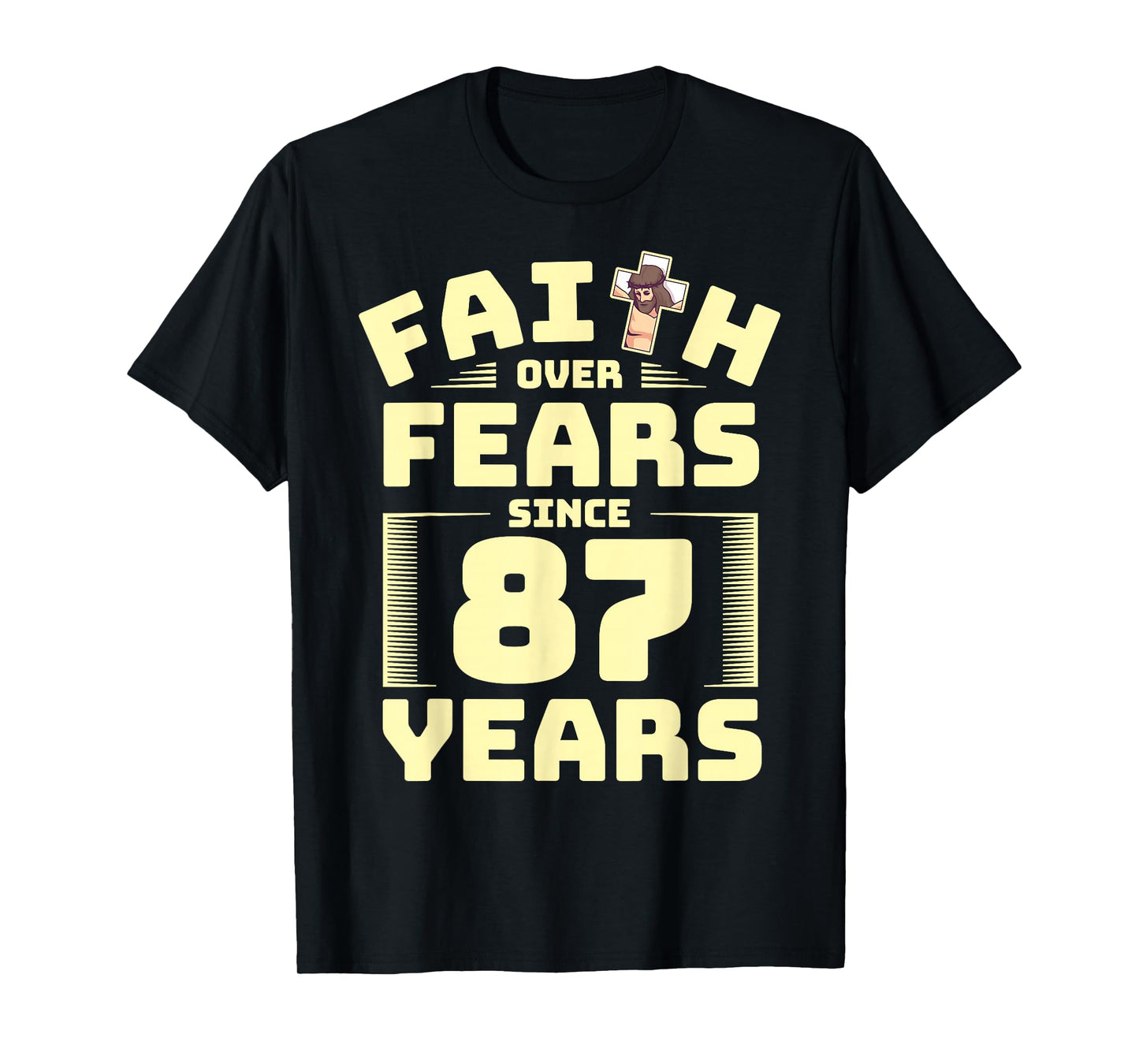 87th Birthday Faith God Jesus Religion Believer T-Shirt