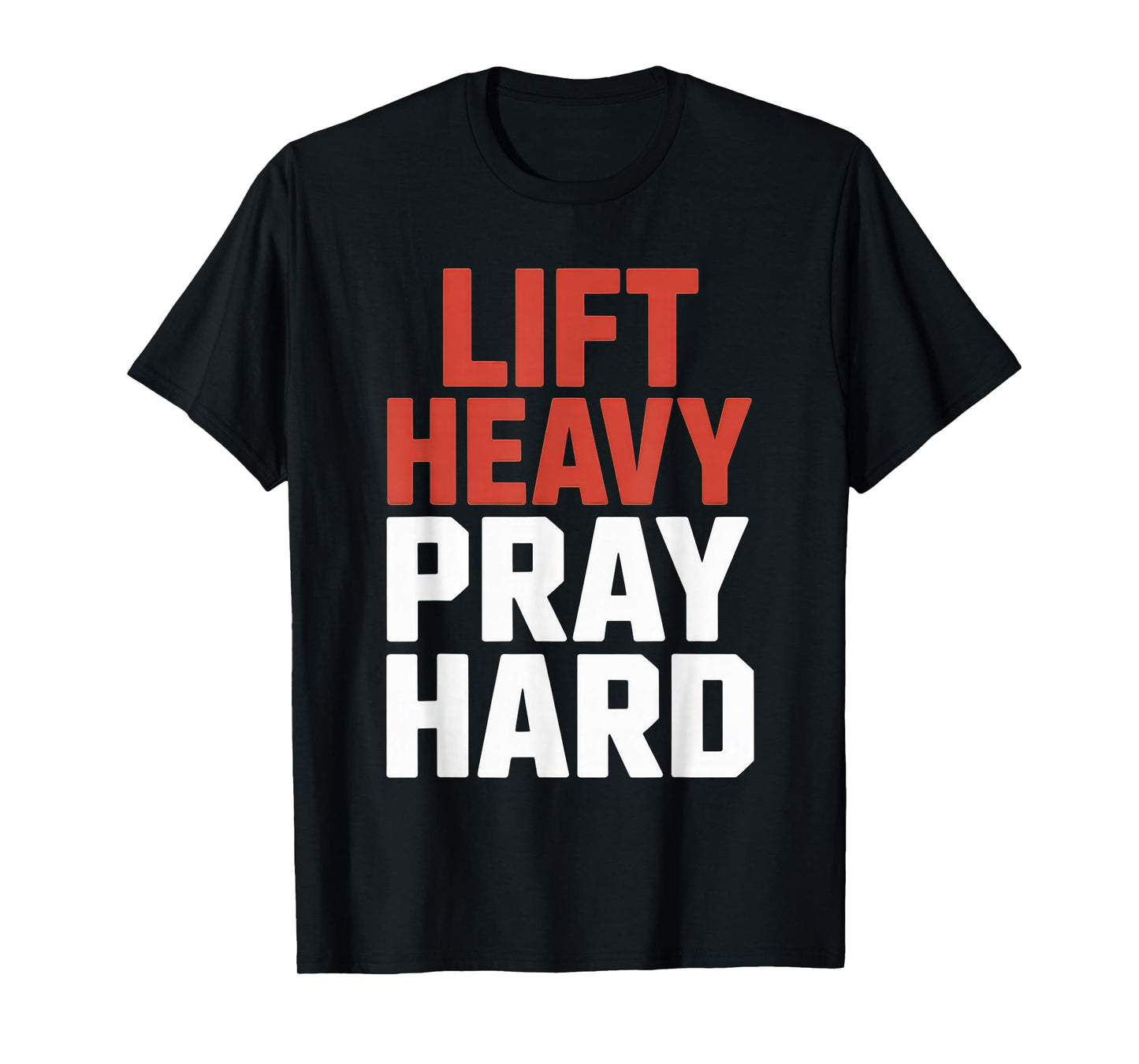 Lift Heavy Pray Hard Tshirt Gym Christian Gift Jesus Faith T-Shirt