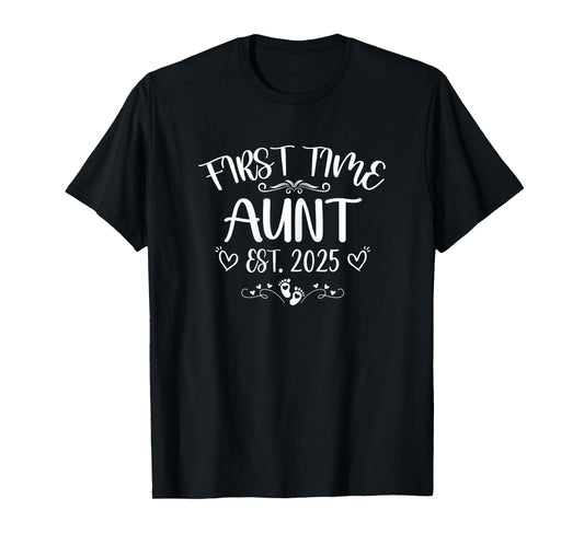 Womens First time Aunt Est 2025 Soon To Be Mom Mother's day T-Shirt