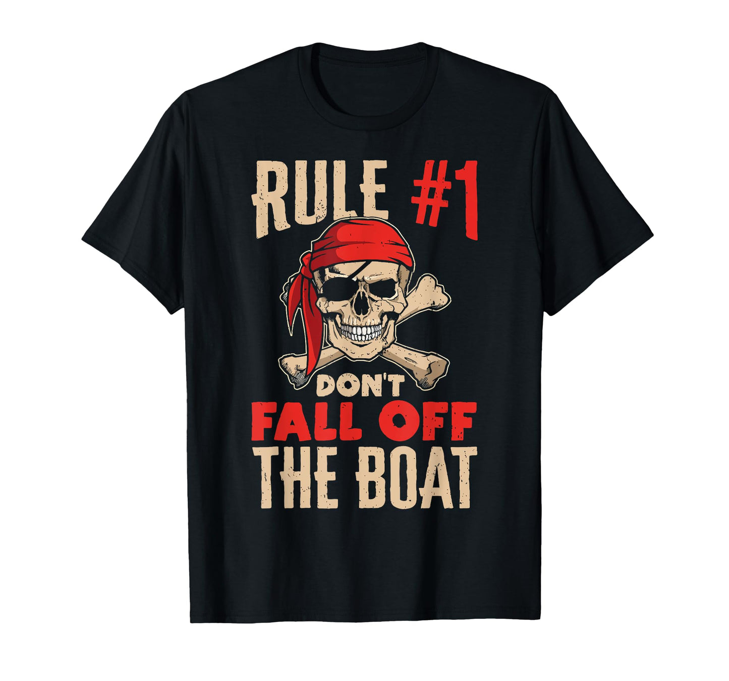 Funny Cruise Shirts - Rule #1 Don't Fall Off The Boat Shirt T-Shirt