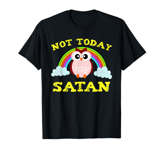 Funny Not Today Satan Rainbow Owl Christian VBS Gift T-Shirt