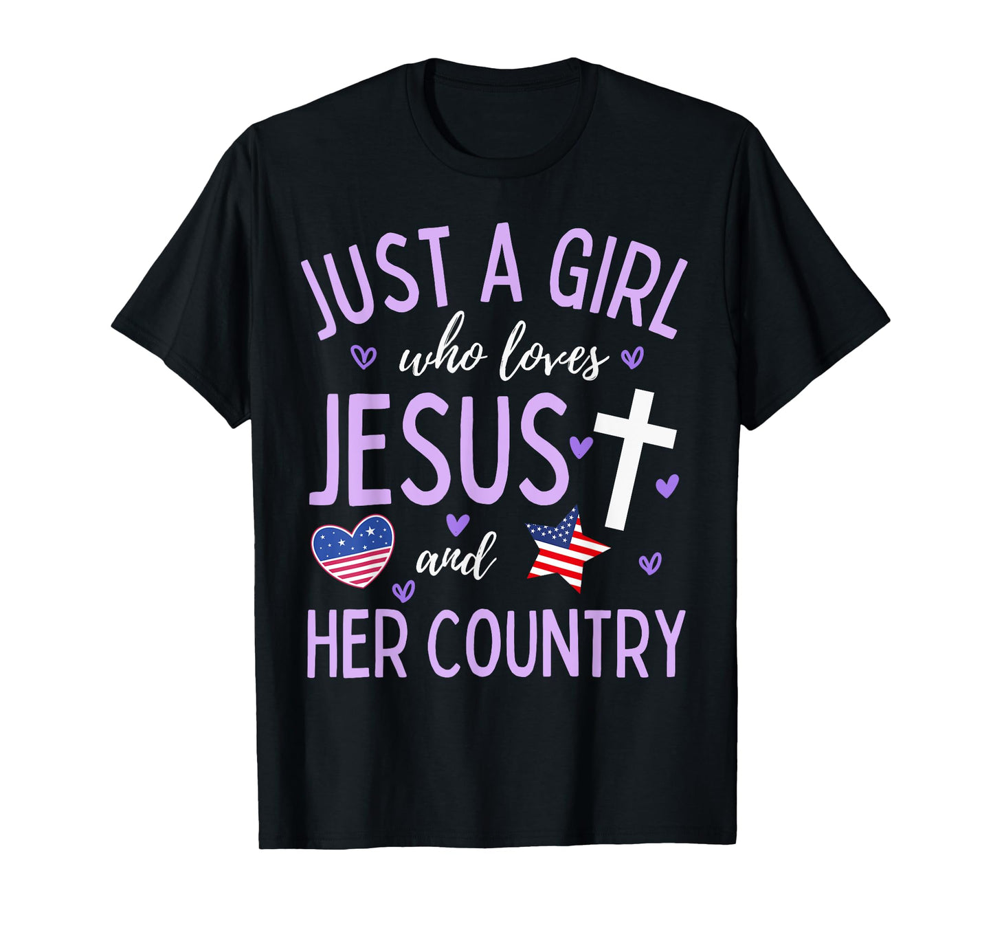 Just A Girl Who Loves Jesus and Her Country Christian Cute T-Shirt