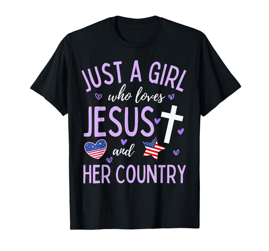 Just A Girl Who Loves Jesus and Her Country Christian Cute T-Shirt
