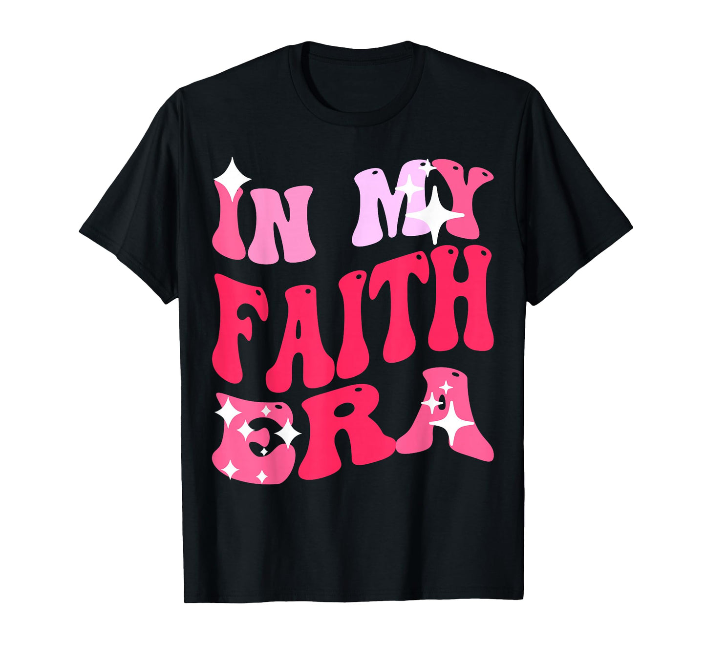 in My Faith era Religious Christian T-Shirt