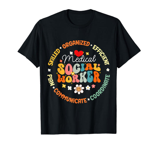 Medical Social Worker MSW Appreciation Nurse T-Shirt