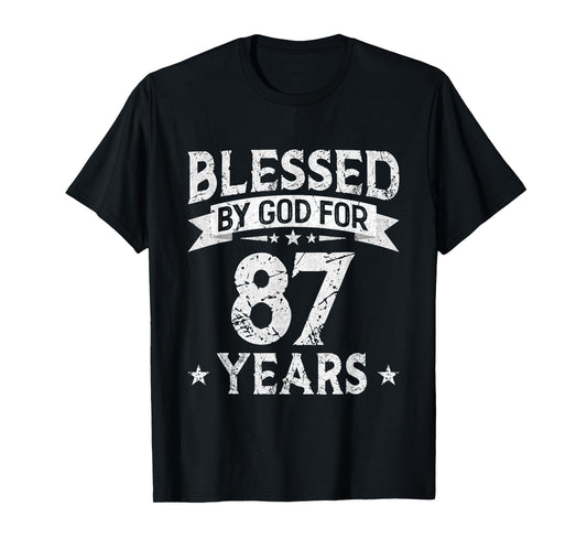 Blessed By God For 87 Years Old 87th Birthday Gifts For Men T-Shirt
