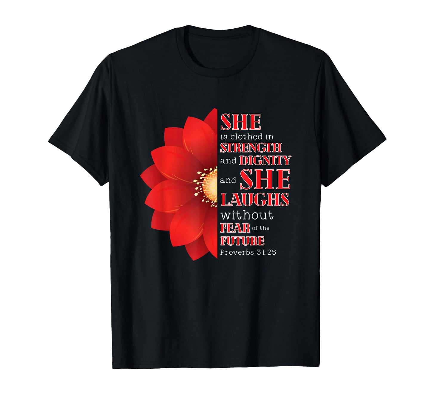She is Clothed In Strenght Dignitity Proverbs 31 Woman Gift T-Shirt