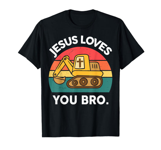 Boy Toddler Jesus Loves You Bro Funny Excavator Christian T-Shirt