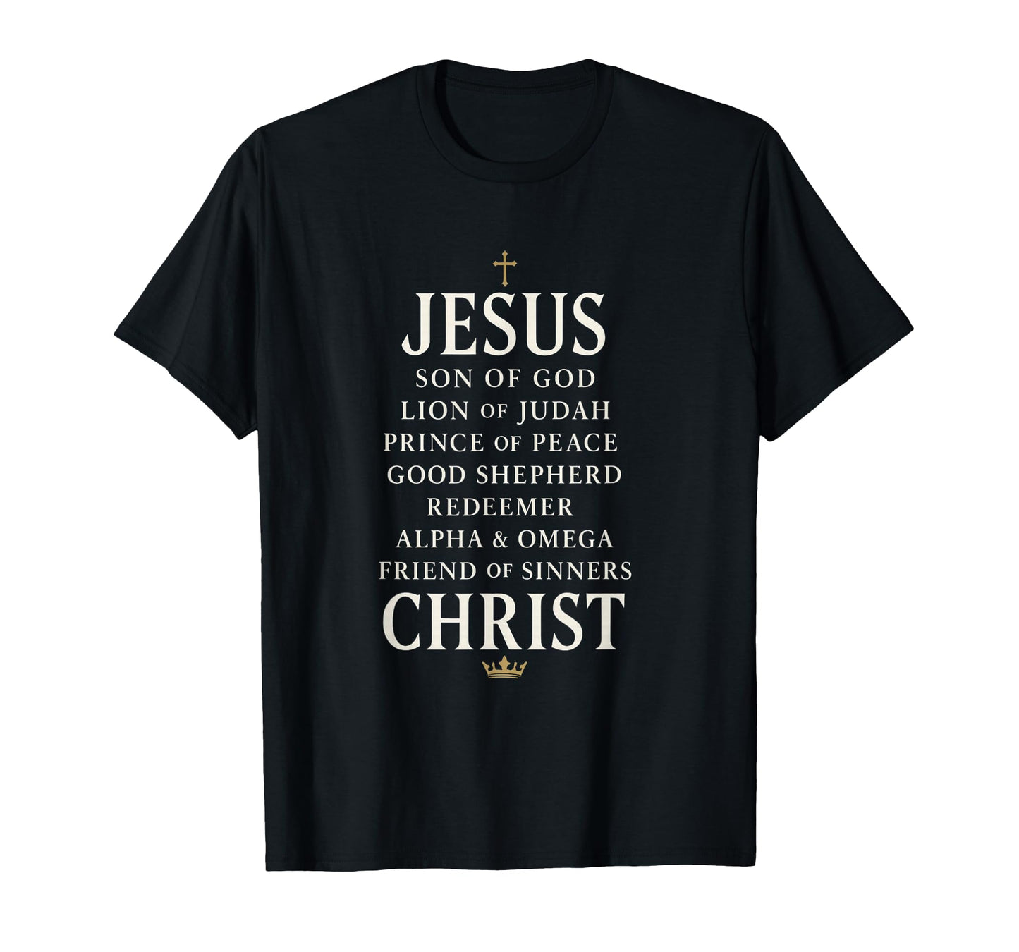 Names of Jesus Christ | Son Redeemer Alpha Omega - Christian T-Shirt