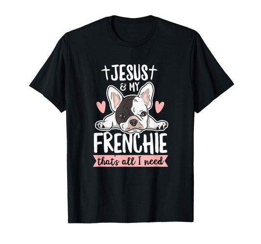 Frenchie Quote for a Frenchie Owner T-Shirt