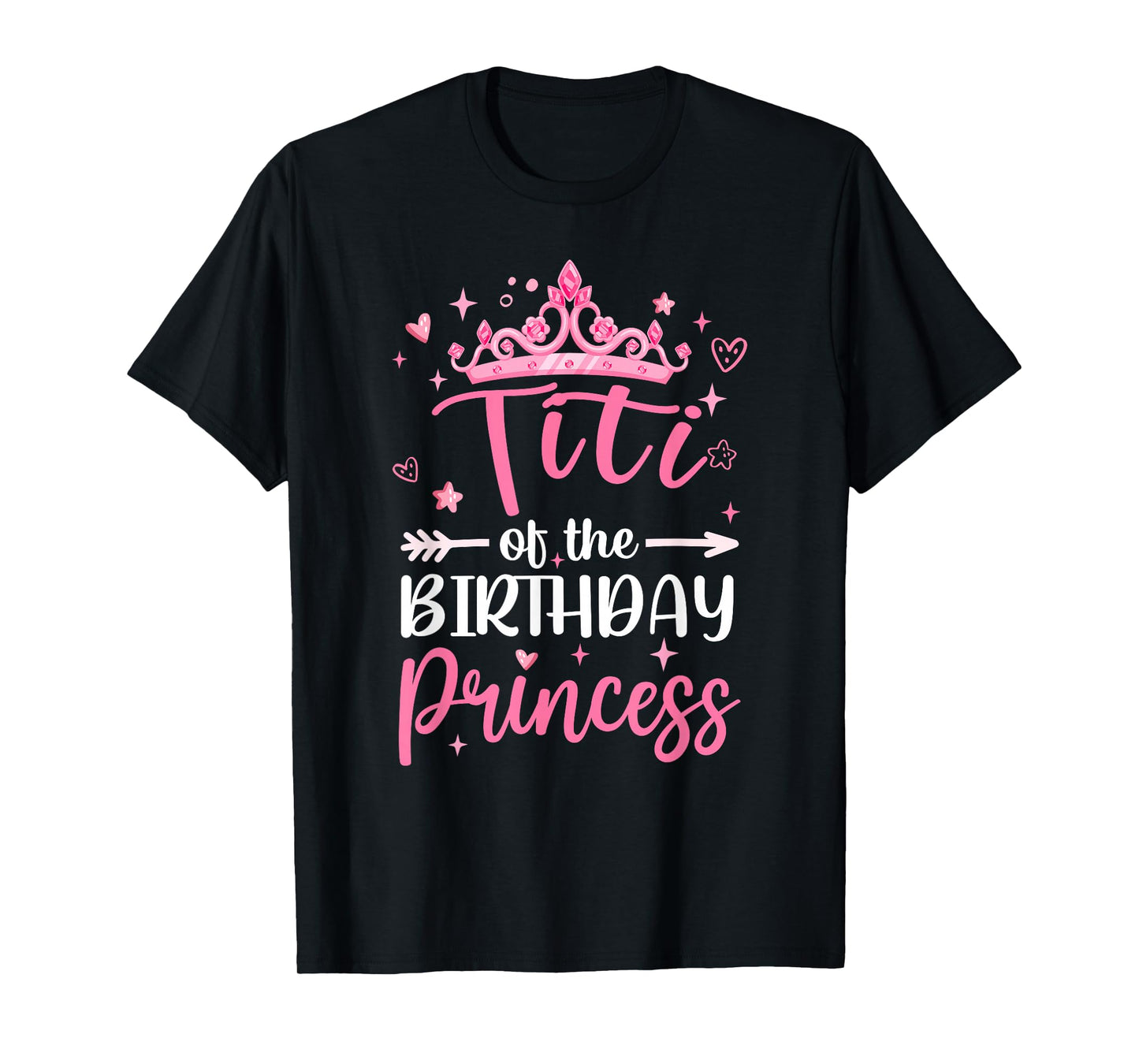Titi Of The Birthday Princess Birthday Girl Kid Family T-Shirt