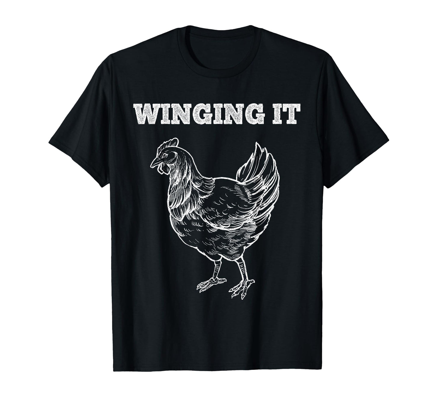 Winging It Funny Chicken Wings Lovers Quote T-Shirt