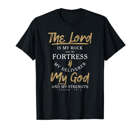 The Lord Is My Rock And My Fortress Prayer T-Shirt