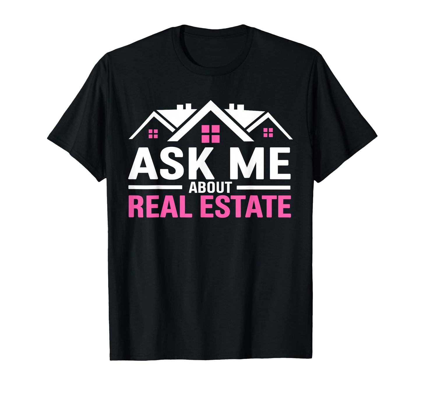 Realtor Ask Me About Real Estate Women Realtor T-Shirt