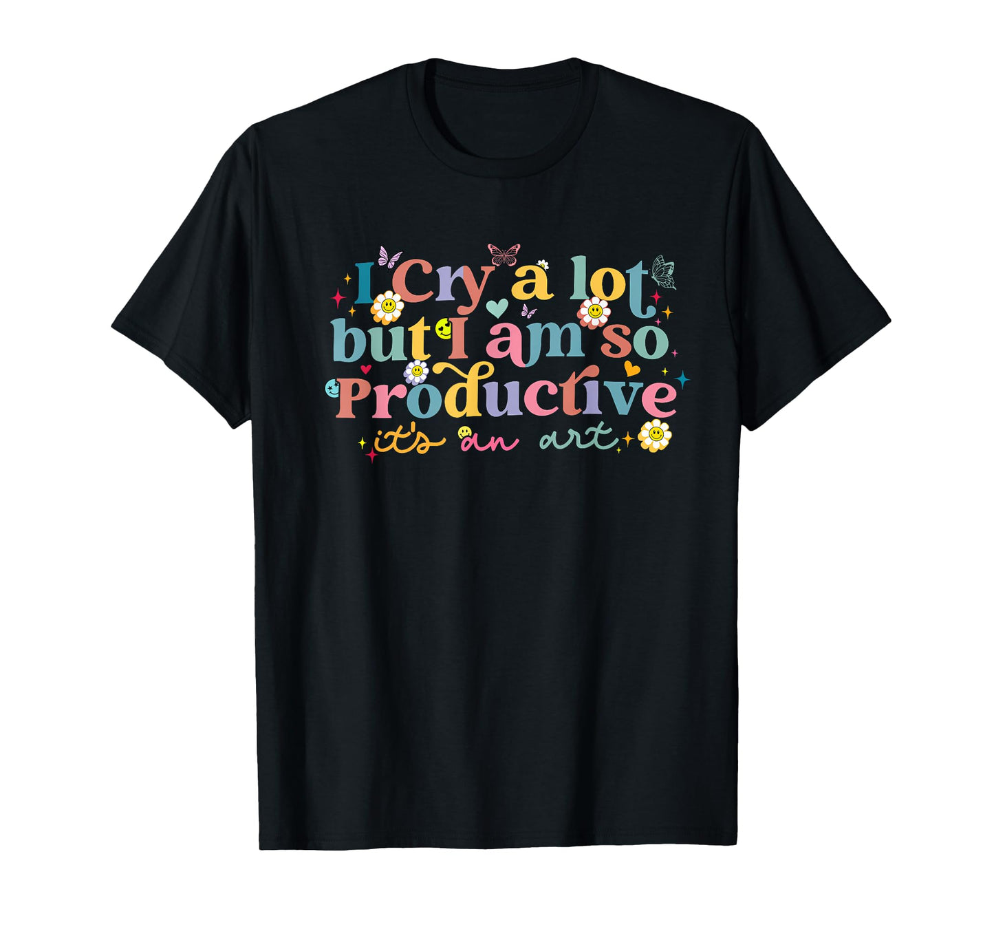 Retro I Cry A Lot But I Am So Productive Funny Trending Meme T-Shirt