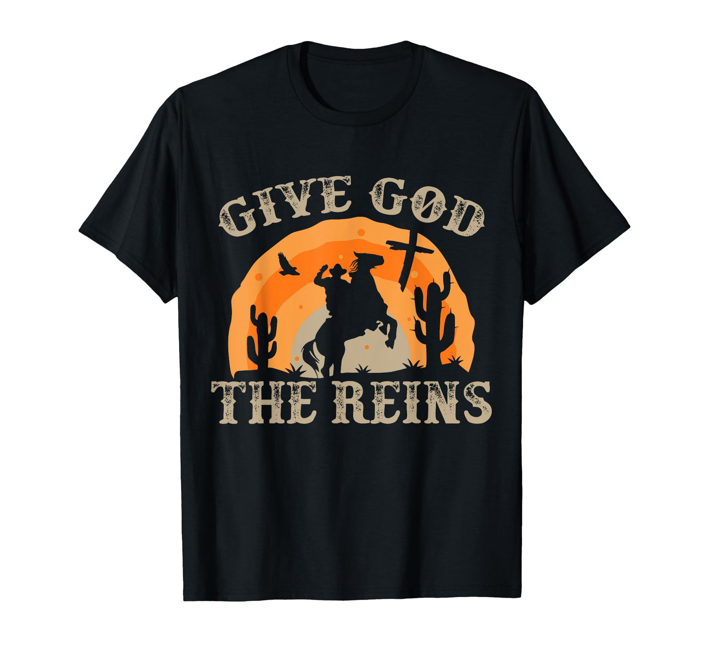 Give God The Reins Cowboy Retro Tshirt for Christian T-Shirt