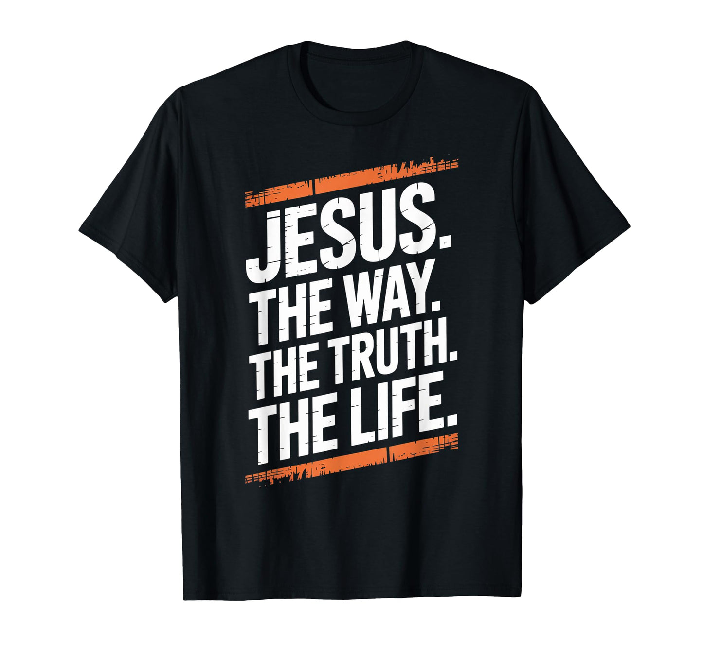 Jesus The Way Truth Life Women Men Kids T-Shirt
