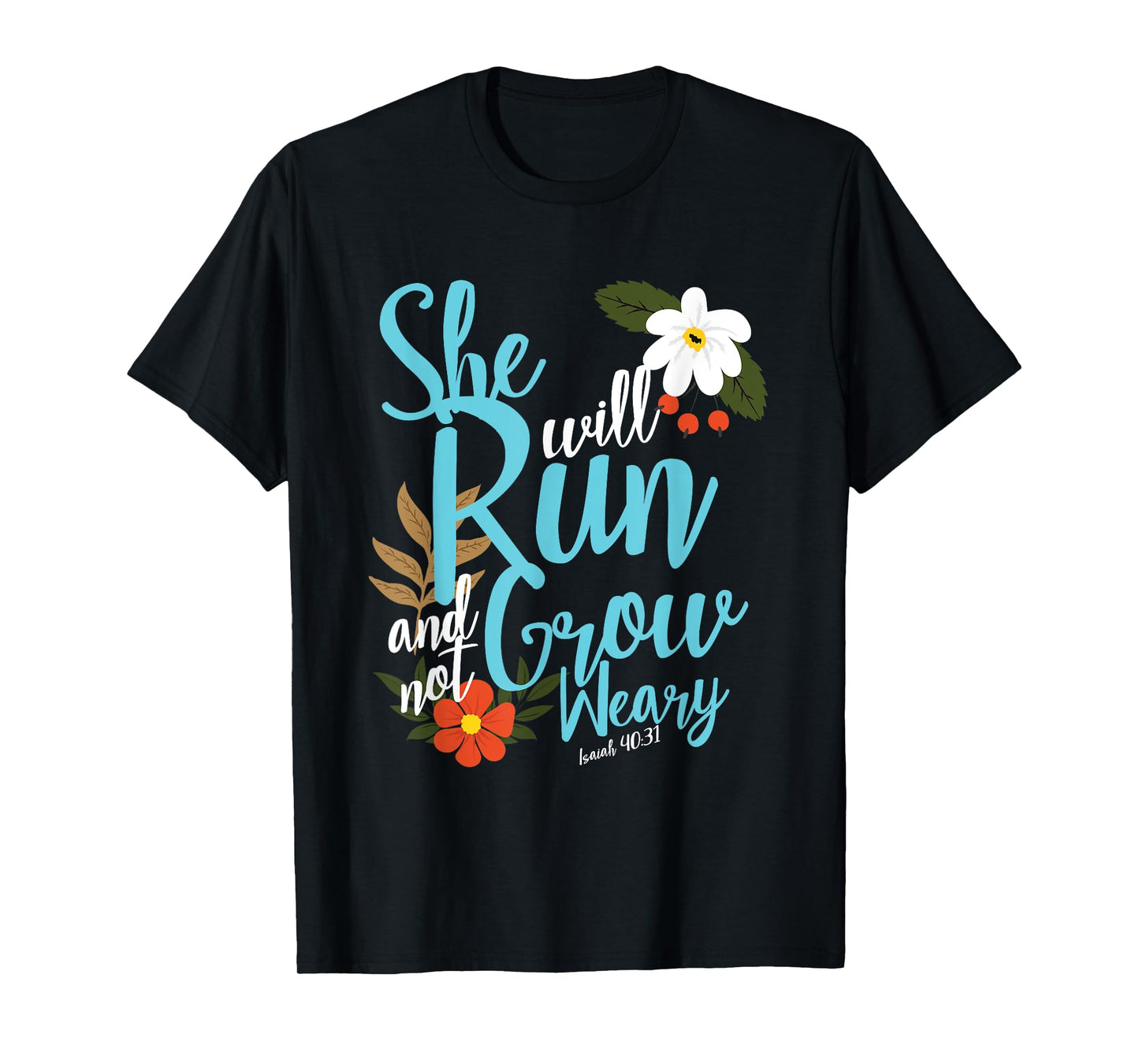 Religious Women Girls That They Run Verse Isaiah 40:31 T-Shirt