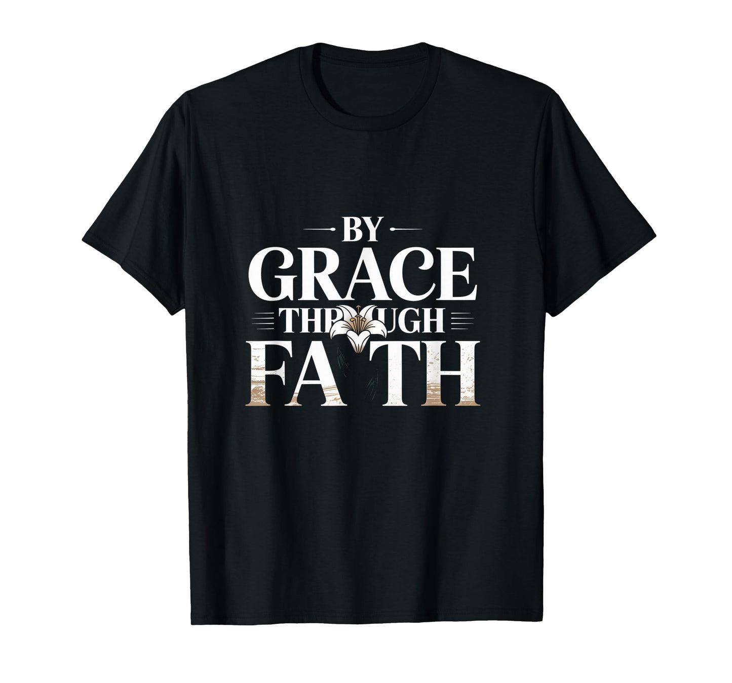 Ephesians 2:8-9 Saved by Grace Through Faith Tee T-Shirt