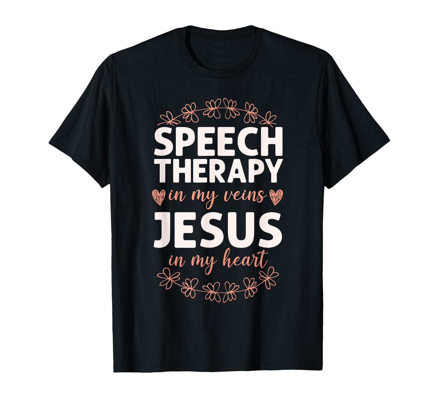 Speech Therapist Therapy Assistant SLP Faith Jesus Christian T-Shirt