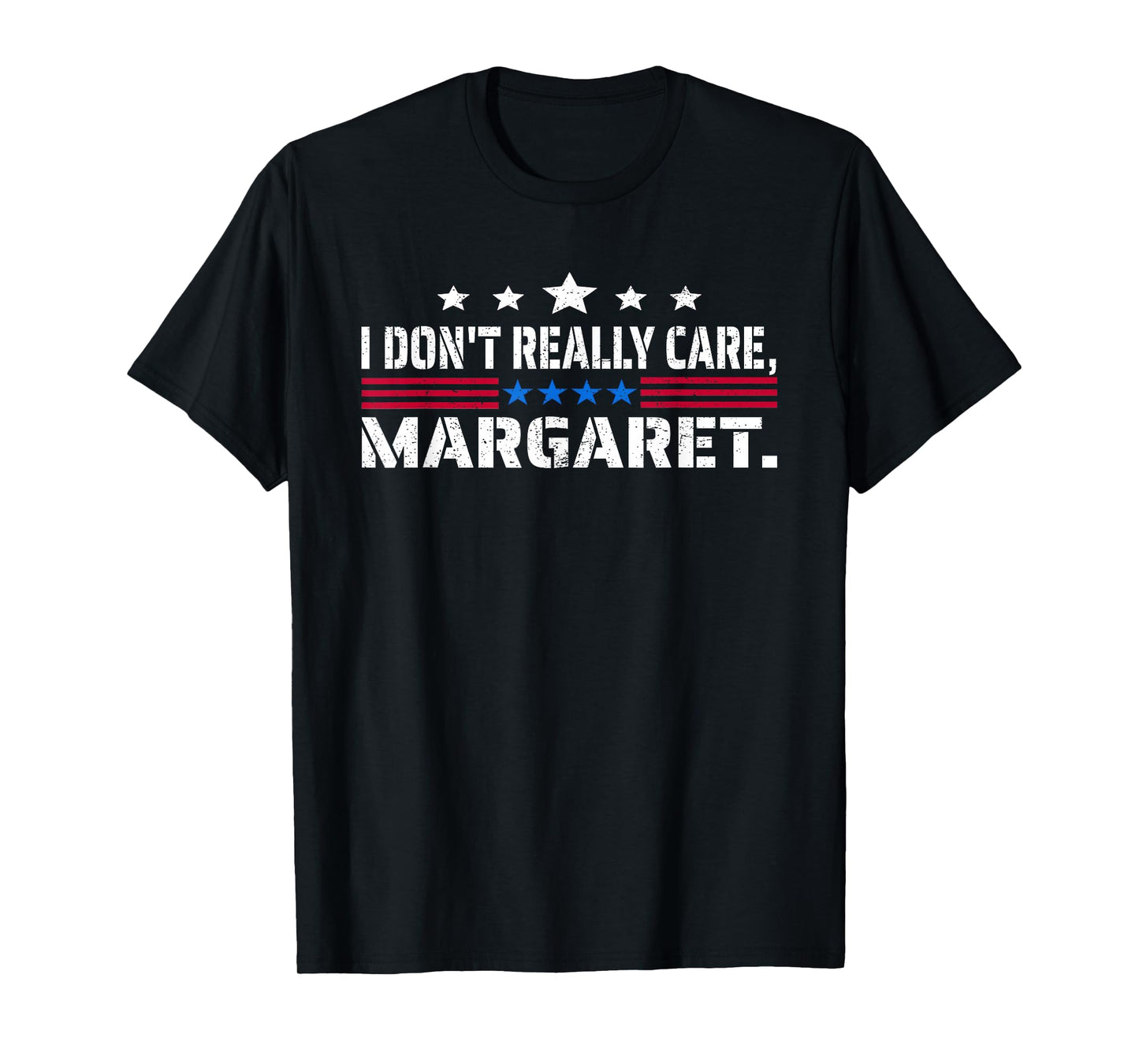 J D Vance Funny Meme I Don’t Really Care Margaret T-Shirt