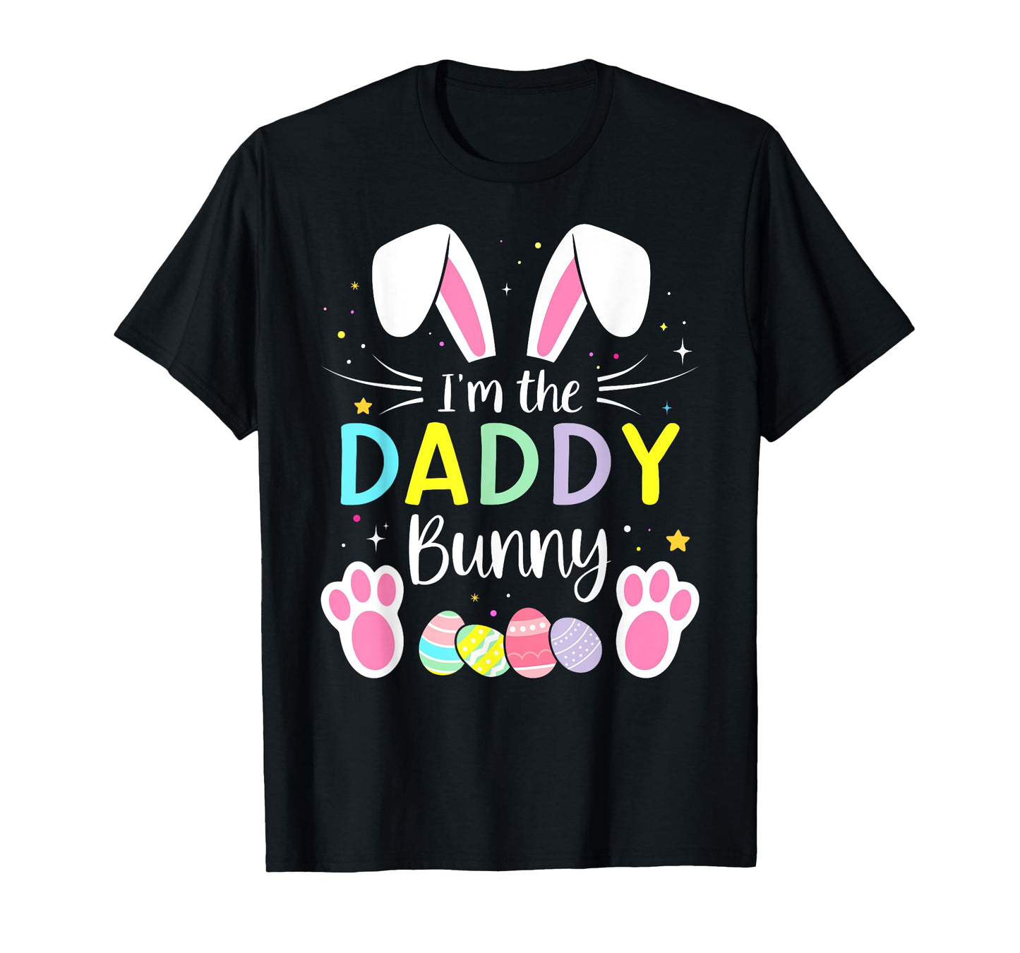 Im the daddy bunny funny matching easter family T-Shirt