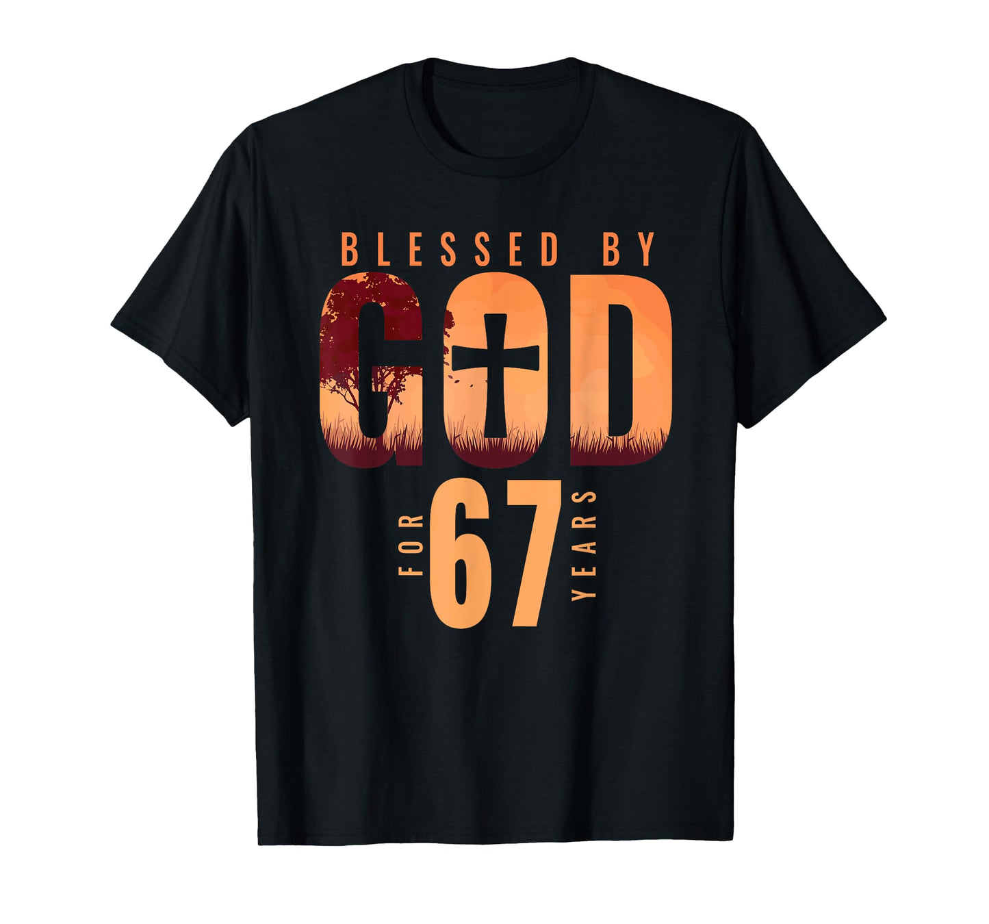 Blessed By God For 67 Years 67th Birthday Religious Theme T-Shirt