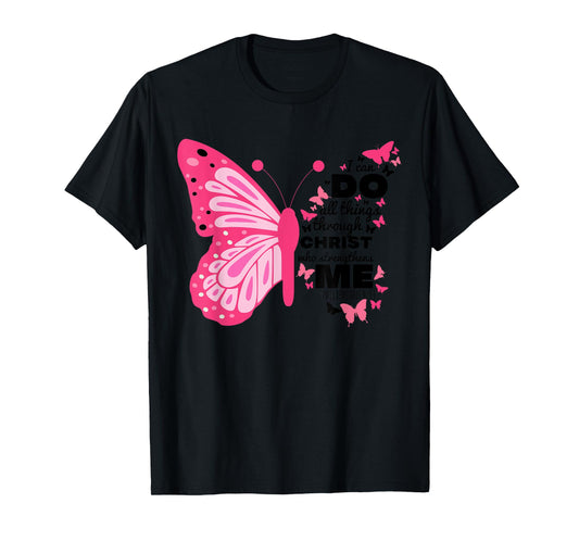 Philippians 4 13 Butterfly Christ Bible Verse Gift For Women T-Shirt