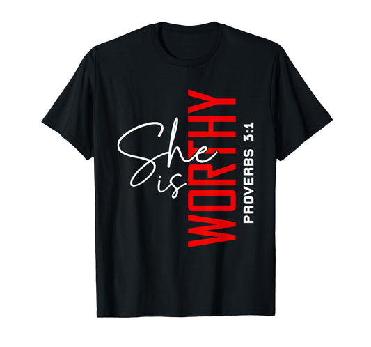 She is Worthy Bible Verse Religious Christian T-Shirt
