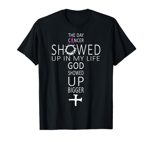 Breast Cancer Awareness God Showed Up Bigger Christian Quote T-Shirt
