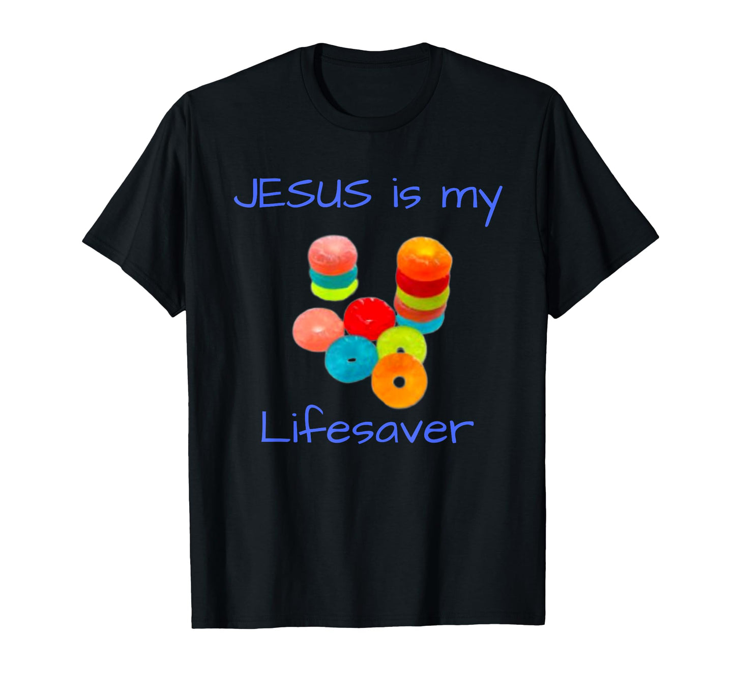 Jesus is my Lifesaver Funny T-Shirt
