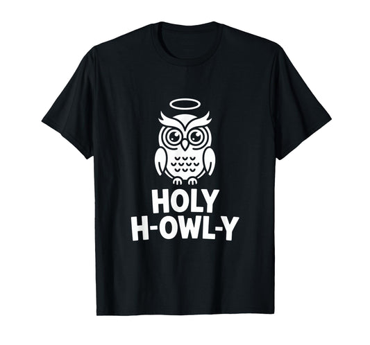 Holy H Owly Funny Owl Halo Faith Pun Humor T-Shirt