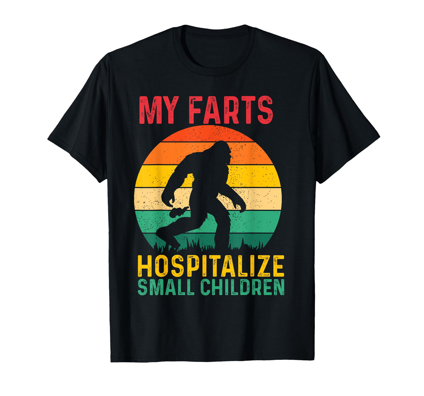 My farts hospitalize small children T-Shirt