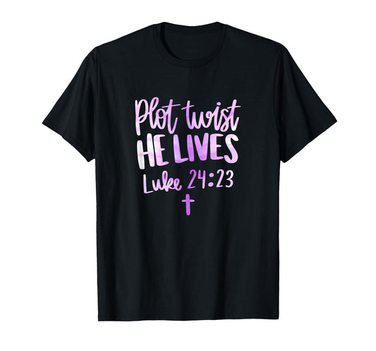 Plot Twist He Lives Jesus Christ Easter Easter Christian T-Shirt
