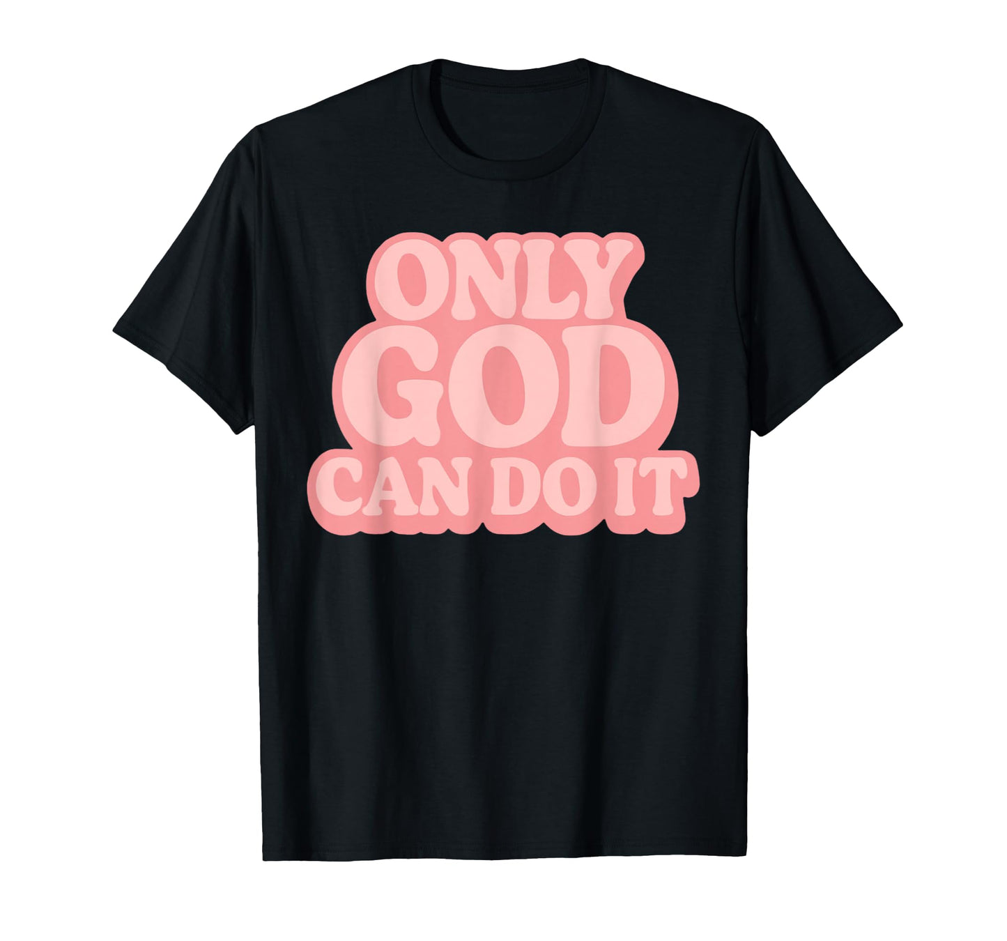 Only God Can Do It Retro 70s Christian Faith Vintage T-Shirt